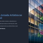 1 Sua Jornada Artistica no Brasil